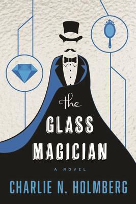 The Glass Magician (The Paper Magician, 2)