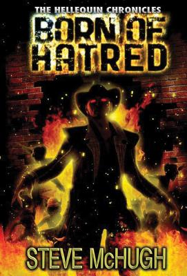Born of Hatred (The Hellequin Chronicles)