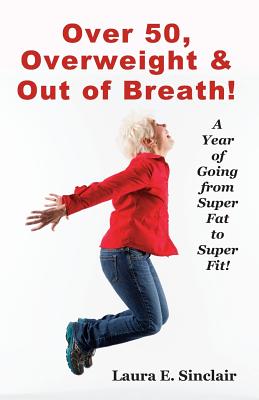 Over 50, Overweight & Out Of Breath: A Year Of Goi