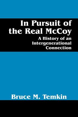 In Pursuit of the Real McCoy: A History of an Intergenerational Connection