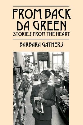 From Back da Green: Stories from the Heart Image for From Back da Green: Stories from the Heart