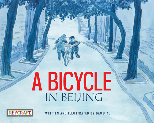 Image for Reycraft Books A Bicycle in Beijing Book Reycraft Books A Bicycle in Beijing Book