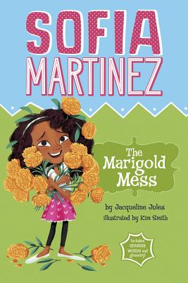 The Marigold Mess (Sofia Martinez)