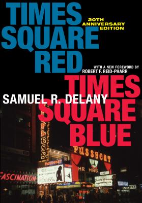 Image for Times Square Red, Times Square Blue 20th Anniversary Edition (Sexual Cultures, 47) Times Square Red, Times Square Blue 20th Anniversary Edition (Sexual Cultures, 47)