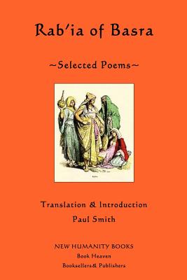 Image for Rab'ia of Basra Selected Poems Rab'ia of Basra Selected Poems