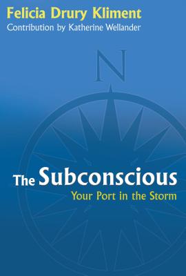 The Subconscious: Your Port in the Storm Image for The Subconscious: Your Port in the Storm
