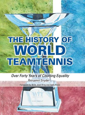 The History of World Team Tennis
