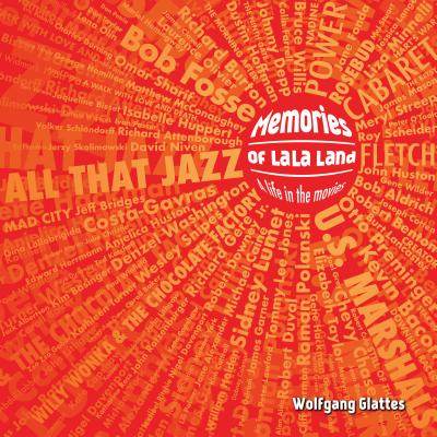 Memories of La La Land: A Life in the Movies (Inscribed)