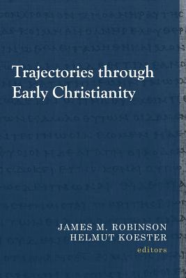 Trajectories through Early Christianity (Library of Early Christology)