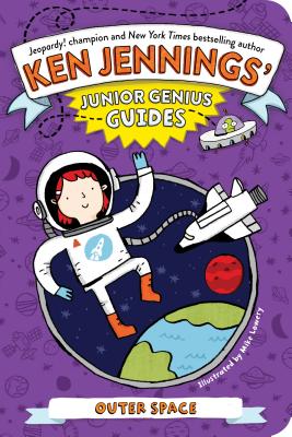 Outer Space (Ken Jennings Junior Genius Guides)