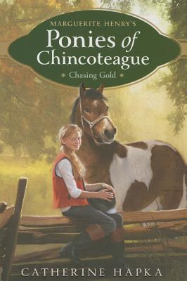 Chasing Gold (3) (Marguerite Henry's Ponies of Chincoteague)