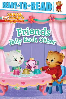 Image for Friends Help Each Other: Ready-to-Read Pre-Level 1 (Daniel Tiger's Neighborhood)