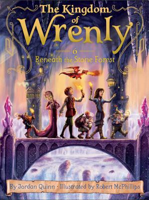 Beneath the Stone Forest (The Kingdom of Wrenly) Image for Beneath the Stone Forest (The Kingdom of Wrenly)