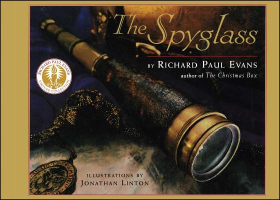 The Spyglass: A Book About Faith (Richard Paul Evans Virtues Collection)