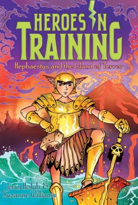 Hephaestus and the Island of Terror (10) (Heroes in Training)