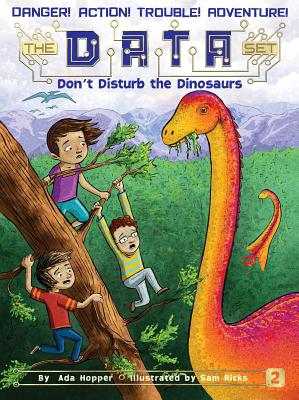 2 Don't Disturb the Dinosaurs (The DATA Set)