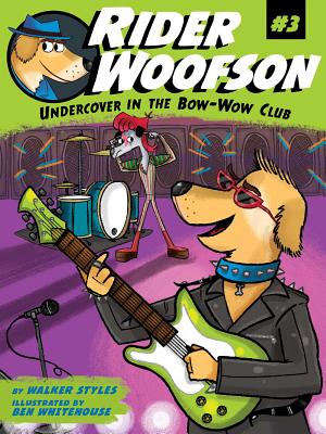 Image for Undercover in the Bow-Wow Club (3) (Rider Woofson) Undercover in the Bow-Wow Club (3) (Rider Woofson)