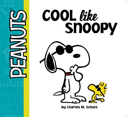 Image for Cool Like Snoopy (Peanuts) Cool Like Snoopy (Peanuts)