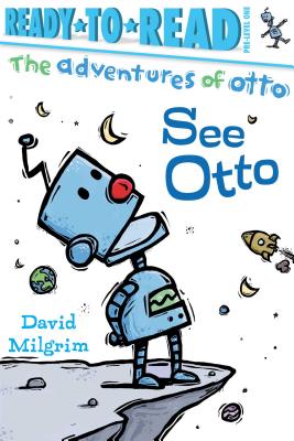 See Otto: Ready-to-Read Pre-Level 1 (The Adventures of Otto)