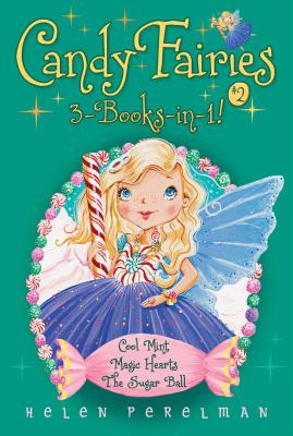 Image for Candy Fairies 3-Books-in-1! #2: Cool Mint; Magic Hearts; The Sugar Ball Candy Fairies 3-Books-in-1! #2: Cool Mint; Magic Hearts; The Sugar Ball