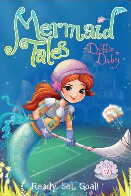 Ready, Set, Goal! (Mermaid Tales) Image for Ready, Set, Goal! (Mermaid Tales)