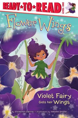 Image for Violet Fairy Gets Her Wings: Ready-to-Read Level 1 (1) (Flower Wings) Violet Fairy Gets Her Wings: Ready-to-Read Level 1 (1) (Flower Wings)