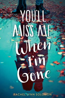 Image for You'll Miss Me When I'm Gone (Reprint) You'll Miss Me When I'm Gone (Reprint)