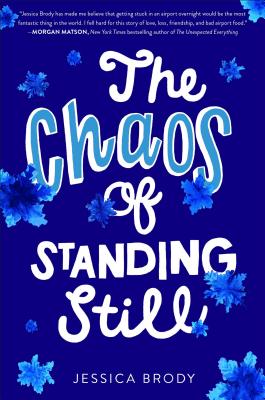 The Chaos of Standing Still [Hardcover] Brody, Jessica