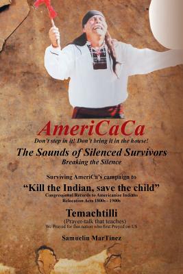 AmeriCaCa - The Sounds of Silenced Survivors: Surviving America's Campaign to 