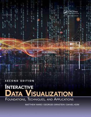 Interactive Data Visualization: Foundations, Techniques, and Applications, Second Edition (360 Degree Business)