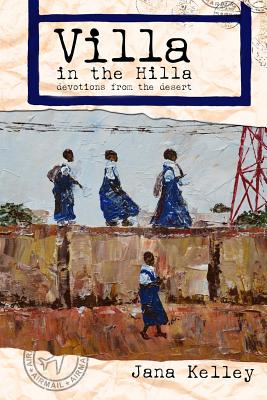 Image for Villa in the Hilla: Devotions from the Desert Villa in the Hilla: Devotions from the Desert
