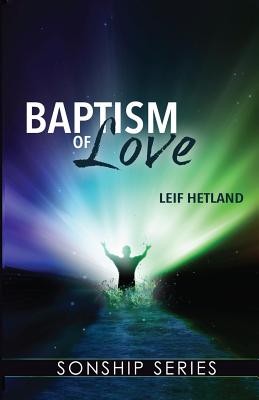 Baptism of Love (Sonship Series)