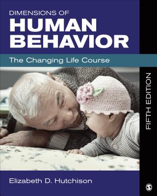 Dimensions of Human Behavior: The Changing Life Course