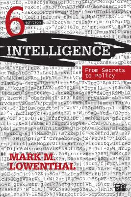 Intelligence: From Secrets to Policy