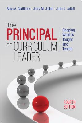 Image for The Principal as Curriculum Leader: Shaping What Is Taught and Tested