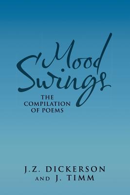 Image for Mood Swings: The Compilation of Poems