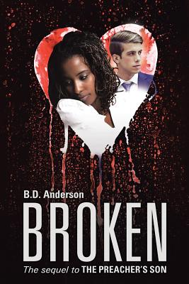 Broken: The Sequel to The Preacher's Son Image for Broken: The Sequel to The Preacher's Son