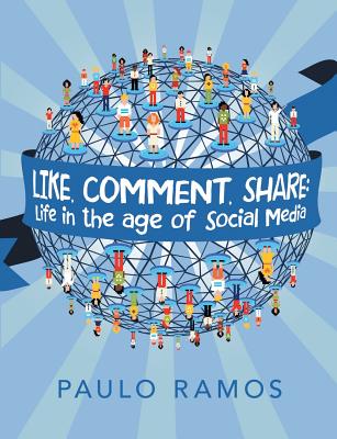 Like, Comment, Share: Life in the age of Social Media Image for Like, Comment, Share: Life in the age of Social Media