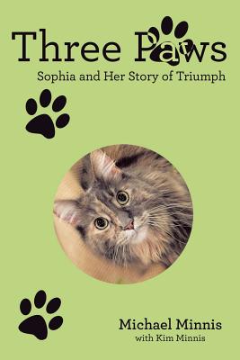 Three Paws: Sophia and Her Story of Triumph