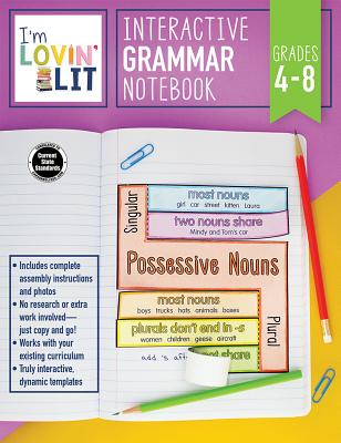 Im Lovin Lit Interactive Grammar Notebook, Resource Book for Grades 48, Ages 914