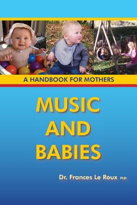 Music and Babies: A Handbook For Mothers
