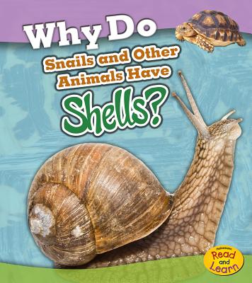 Image for Why Do Snails and Other Animals Have Shells (Animal Body Coverings) Why Do Snails and Other Animals Have Shells (Animal Body Coverings)