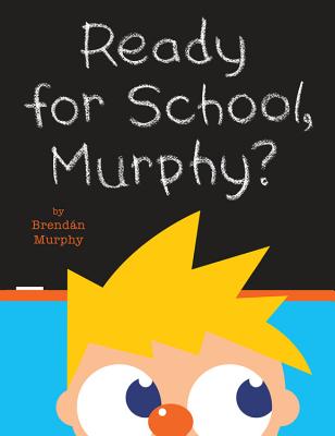 Ready for School, Murphy