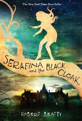 Image for SERAFINA AND THE BLACK CLOAK (SERAFINA, NO 1)
