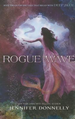 Waterfire Saga, Book Two Rogue Wave (Waterfire Saga, Book Two) (Waterfire Saga (2))