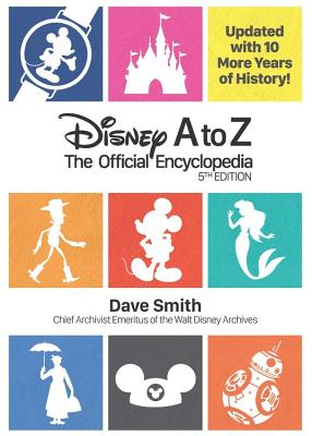 Image for Disney A To Z: The Official Encyclopedia - 5th Edition Disney A To Z: The Official Encyclopedia - 5th Edition