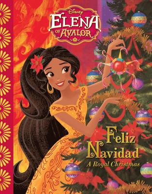 Elena of Avalor Feliz Navidad: A Royal Christmas