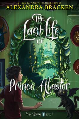 Prosper Redding The Last Life of Prince Alastor (Prosper Redding, 2)