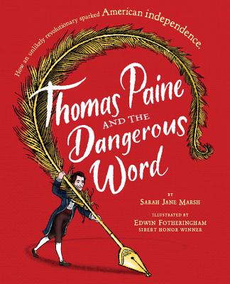 Thomas Paine And The Dangerous Word - Signed 1st Printing