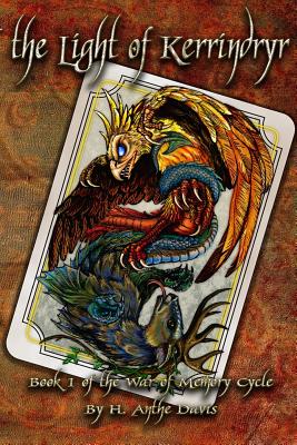 The Light of Kerrindryr (The War of Memory Cycle)